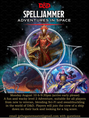 August 10th Spelljammer: Sailing the Astral Seas Hosted by JP