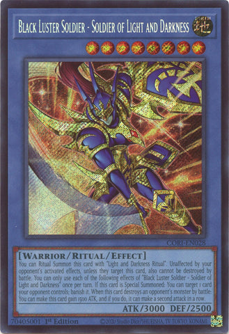 Black Luster Soldier - Soldier of Light and Darkness (Secret Rare) [CORI-EN028] Secret Rare
