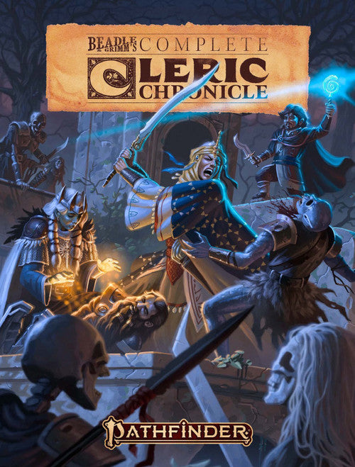 Pathfinder 1E: Complete Cleric Chronicle by Beadle & Grimm's