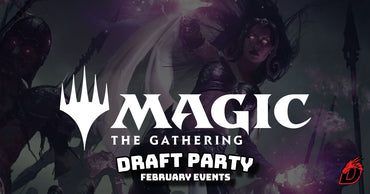 Booster Draft Party - February