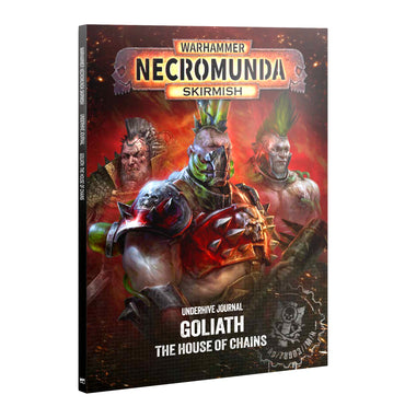 UNDERHIVE JOURNAL: GOLIATH: HOUSE OF CHAINS