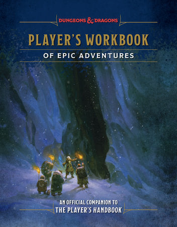 DUNGEONS & DRAGONS: PLAYER'S WORKBOOK OF EPIC ADVENTURES HC